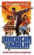 Image of american shaolin one mans quest to become a kungfu master