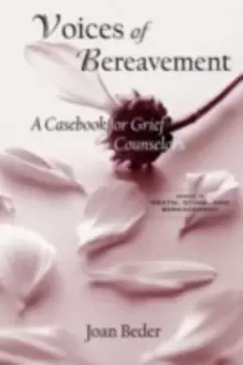 Image of Voices of Bereavement : A Casebook for Grief Counselors