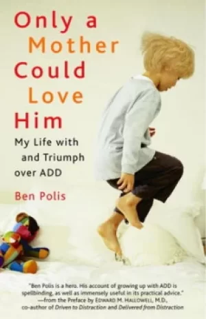 Image of Only A Mother Could Love Him by Ben Polis