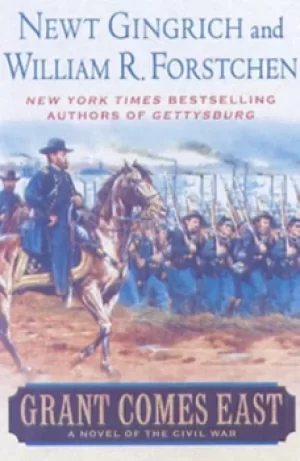 Image of Grant comes east by Newt Gingrich