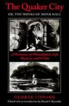 Image of The Quaker City or the Monks of Monk Hall by George Lippard Paperback