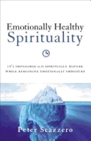 Image of emotionally healthy spirituality its impossible to be spiritually mature wh
