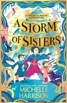 Image of A Storm of Sisters : Bring the magic home with the Pinch of Magic Adventures