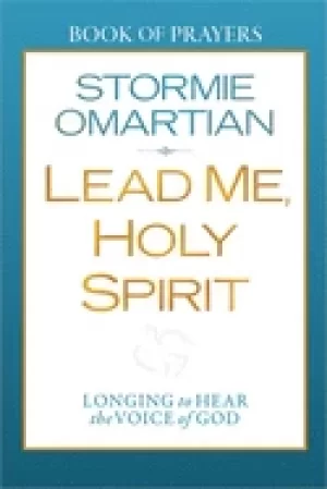 Image of lead me holy spirit book of prayers longing to hear the voice of god