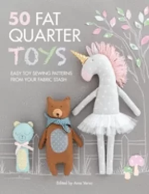 Image of 50 fat quarter toys easy toy sewing patterns from your fabric stash