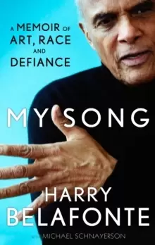 Image of My Song : A Memoir of Art, Race & Defiance