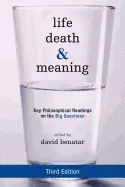 Image of life death and meaning key philosophical readings on the big questions