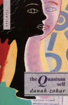 Image of The Quantum Self by Danah Zohar Paperback