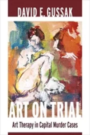 Image of art on trial art therapy in capital murder cases