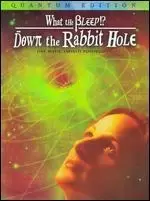 Image of what the bleep down the rabbit hole