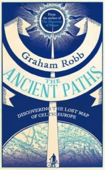 Image of The Ancient Paths by Graham Robb Book
