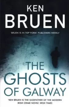 Image of The ghosts of Galway by Ken Bruen