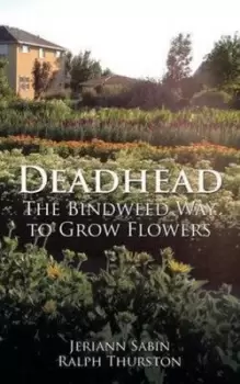 Image of Deadhead by Jeriann Sabin Ralph Thurston