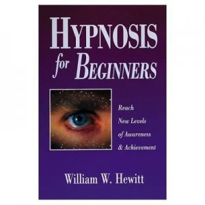 Image of Hypnosis for Beginners by William W Hewitt Paperback