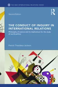 Image of The Conduct of Inquiry in International RelationsPhilosophy of Science and Its Implications for the Study of World Politics