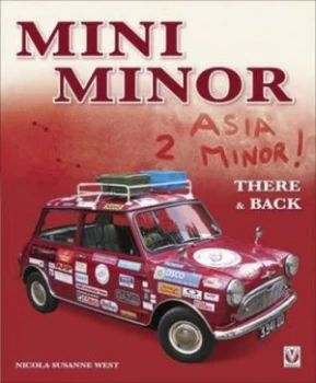 Image of Mini Minor to Asia Minor by Nicola Susanne West Hardback