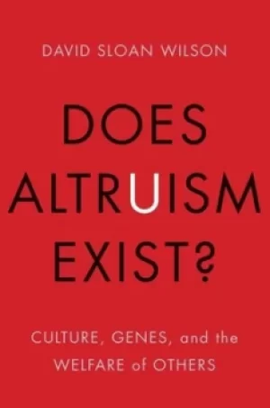 Image of Does altruism exist? by David Sloan Wilson