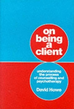 Image of On Being a Client by David Howe Paperback