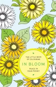 Image of The Little Book of Colouring: In Bloom : Peace in Your Pocket
