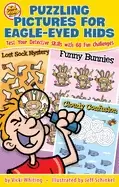 Image of puzzling pictures for eagle eyed kids test your detective skills with 60 fu