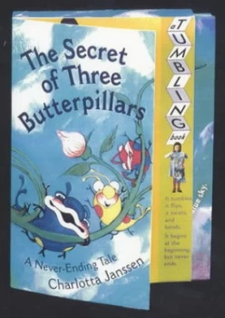 Image of The Secret of Three Butterpillars by Charlotta Janssen Hardback
