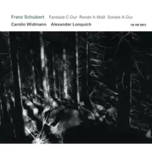 image of Franz Schubert: Fantasie C-dur/Rondo H-moll/Sonate A-dur