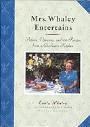 Image of mrs whaley entertains advice opinions and 100 recipes from a charleston ki