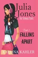 Image of julia jones the teenage years book 1 falling apart a book for teenage girls