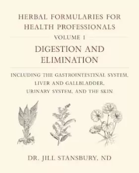 Image of Herbal Formularies for Health Professionals, by Dr. Jill Stansbury