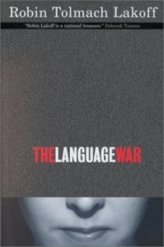 Image of The Language War by Robin Tolmach Lakoff Hardback