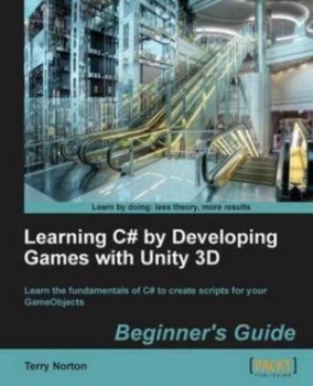 Image of Learning C Hash by Developing Games with Unity 3D Beginners Guide by Terry Norton Paperback