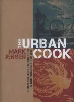 Image of The urban cook by Mark Jensen