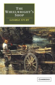 Image of The Wheelwrights Shop by George Sturt
