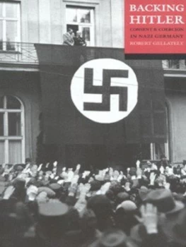Image of Backing Hitler by Robert Gellately Paperback