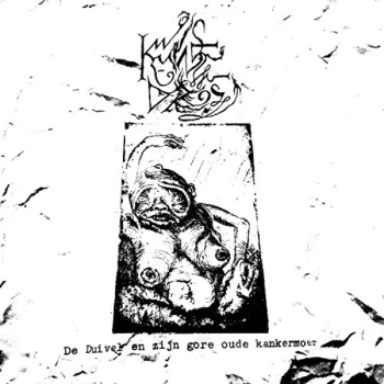 Image of Kwade Droes - De Duivel En Zijn Gore Oude Kankermoer Vinyl