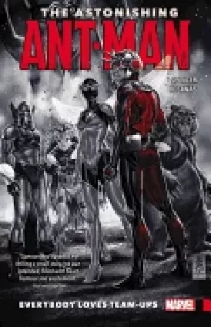 Image of astonishing ant man vol 1 everybody loves team ups
