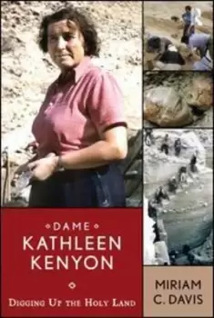Image of Dame Kathleen Kenyon by Miriam C Davis