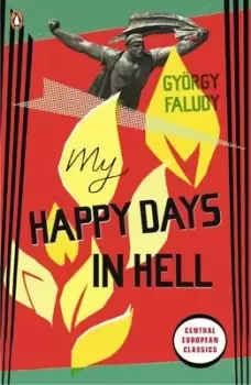 Image of My happy days in hell by Gyrgy Faludy