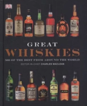 Image of Great Whiskies by Dk Hardback