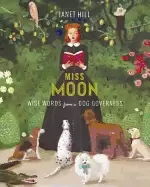 Image of miss moon wise words from a dog governess