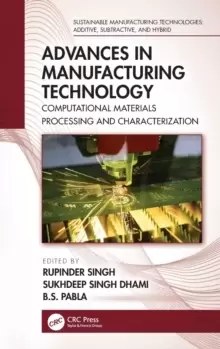 Image of Advances in Manufacturing Technology : Computational Materials Processing and Characterization