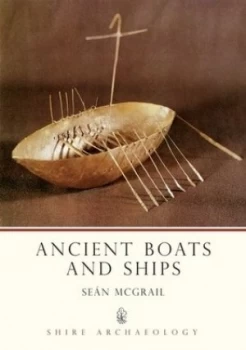 Image of Ancient Boats and Ships by Sean Mcgrail Paperback