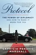Image of protocol the power of diplomacy and how to make it work for you