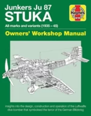 Image of junkers ju 87 stuka owners workshop manual all marks and variants 1935 45