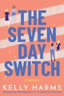 Image of The Seven Day Switch : A Novel