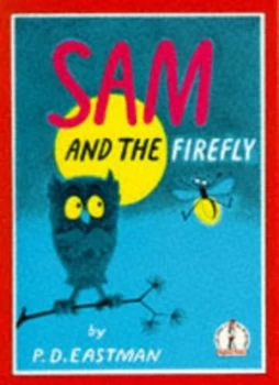 Image of Beginner Books - Sam and the Firefly by P. D Eastman Book