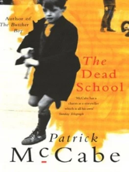 Image of The Dead School by Patrick Mccabe Paperback