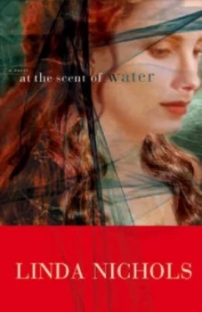 Image of At the Scent of Water by Linda Nichols Paperback