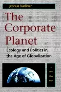 Image of corporate planet ecology and politics in the age of globalization
