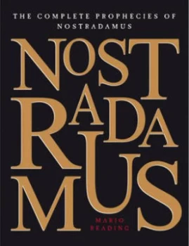 Image of The Complete Prophecies of Nostradamus by Mario Reading and Nostradamus Hardback